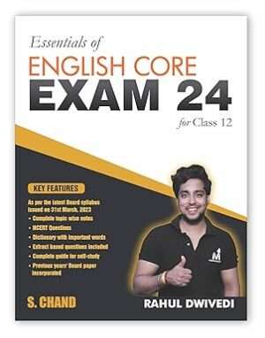 Essentials of English Core Exam 24 for Class 12