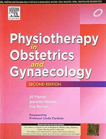 Physiotherapy in Obstetrics and Gynaecology 2e By Mantle