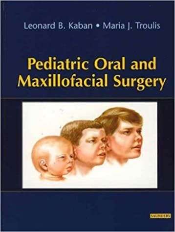 Pediatric Oral & Maxillofacial Surgery, 1e By Kaban