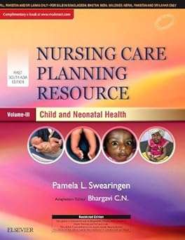 Nursing Care Planning Resource Volume 3: Child & Neonatal Health: First South Asia Edition By C.N. Bhargavi