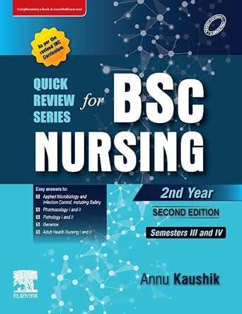 Quick Review Series for B.Sc. Nursing: 2nd Year, 2e By Annu Kaushik