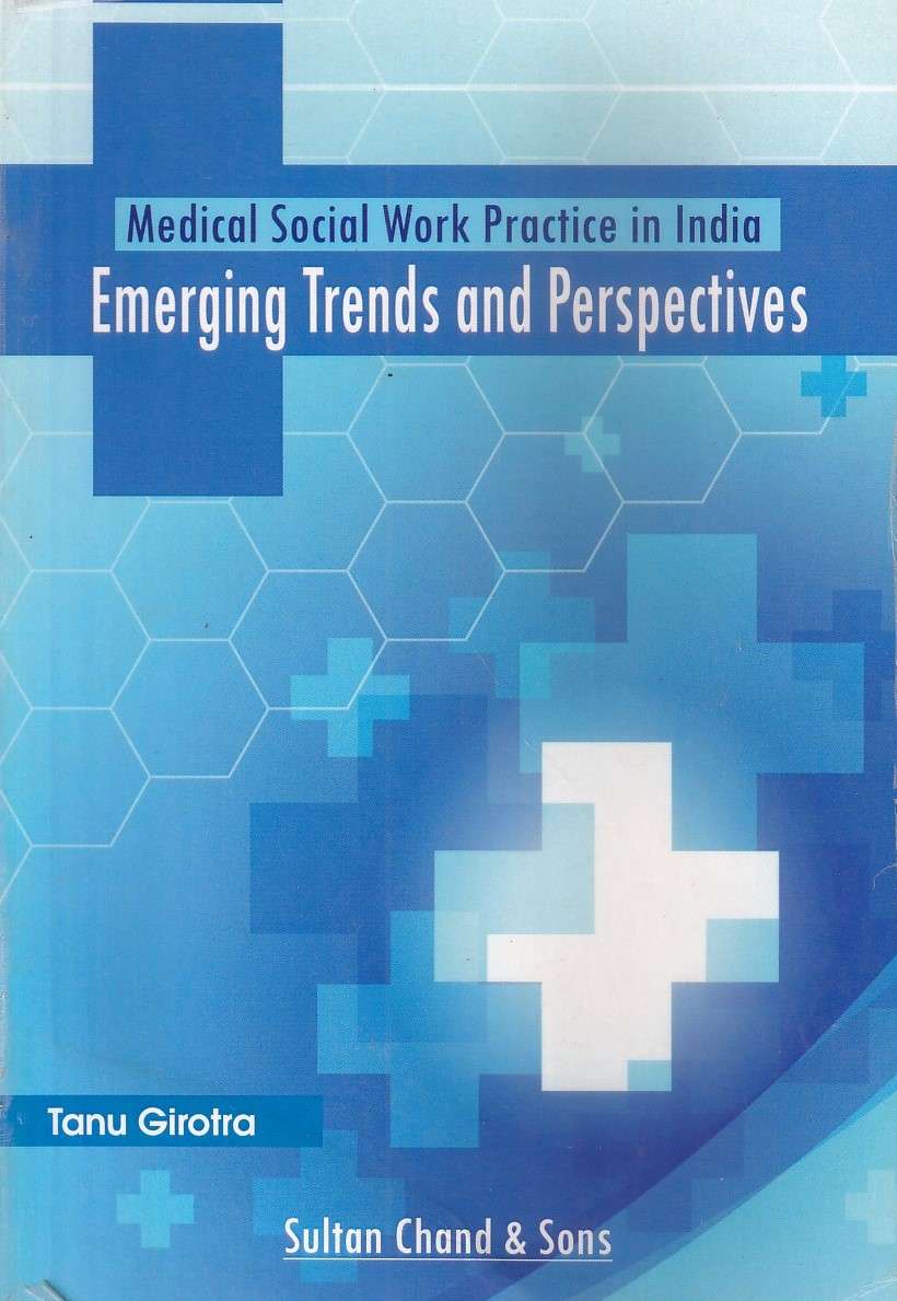 Medical Social Work Practice in India: Girotra Tanu