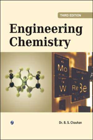 Engineering Chemistry: Dr. B.S. Chauhan