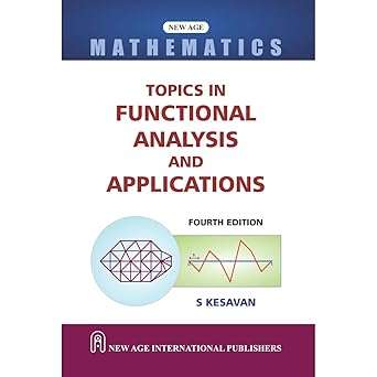 Topics in Functional Analysis and Applications : Kesavan, S