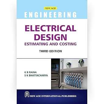 Electrical Design Estimating and Costing : Raina, K.B