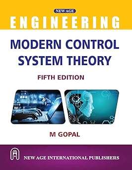 Modern Control System Theory : Gopal, Madan