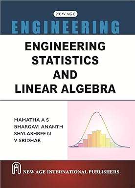 Engineering Statistics and Linear Algebra : Mamatha, A S