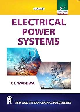 Electrical Power Systems (MULTI COLOUR EDITION) : Wadhwa, C.L