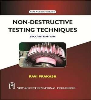 Non-Destructive Testing Techniques : Prakash, Ravi