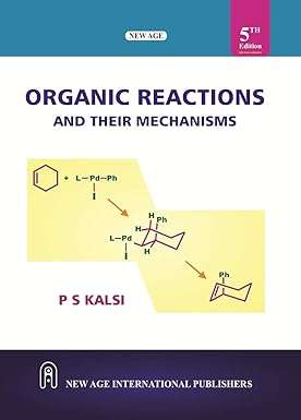 Organic Reactions and Their Mechanisms : Kalsi, P.S