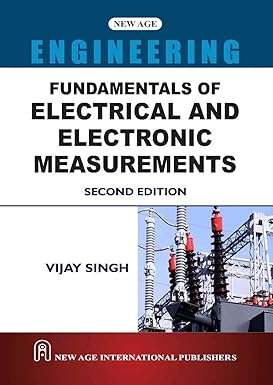 Fundamentals of Electrical and Electronics Measurements : Singh, vijay