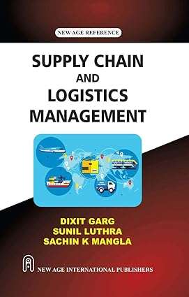 Supply Chain and Logistics Management : Garg, Dixit