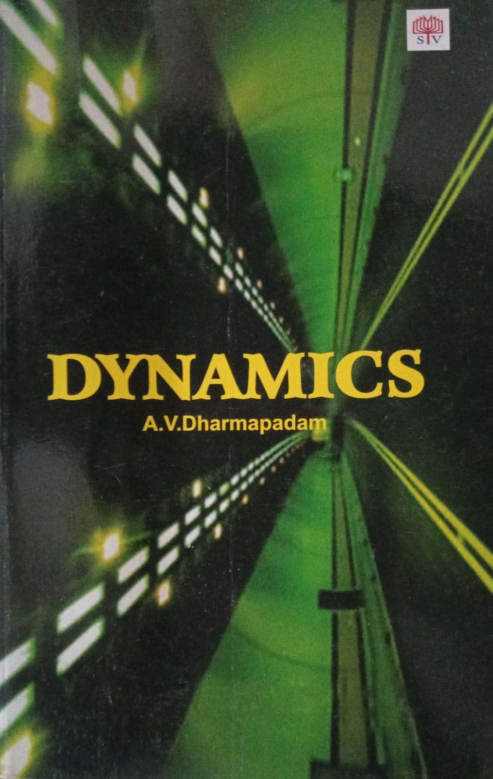 Dynamics: A.V. Dharmapadam