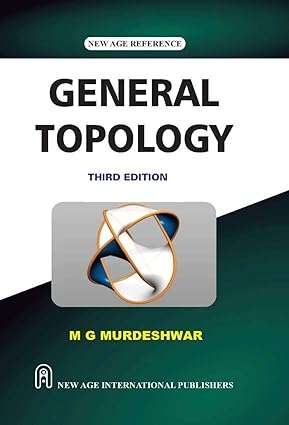 General Topology : Murdeshwar, M.G.