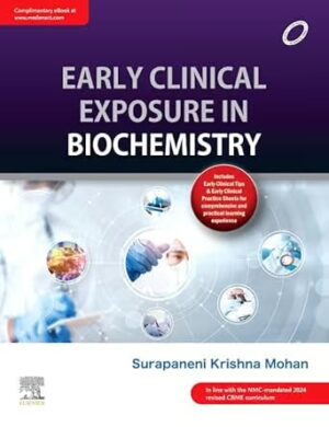 Early Clinical Exposure in Biochemistry,1e : Mohan