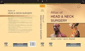 Atlas of Head and Neck Surgery,1e : James I. Cohen & Gary L. Clayman