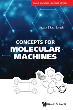 Concepts for Molecular Machines : Baruah Jubaraj Bikas