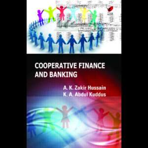 Cooperative Finance and Banking,A K Zakir Hussain, Abdul Kuddus KA