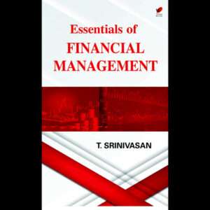 Essentials of financial management,Srinivasan T