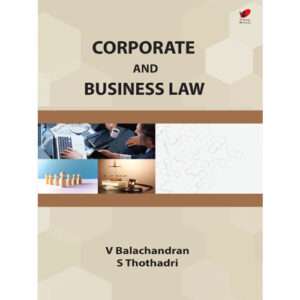 Corporate and Business Law,Balachandran V Thothadri S