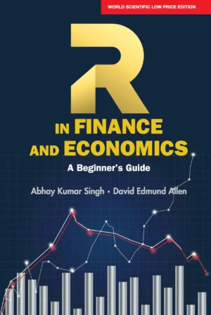 R In Finance And Economics: A Beginner’s Guide : Abhay Kumar Singh, David Edmund Allen