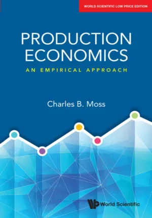 Production Economics: An Empirical Approach : Charles B Moss