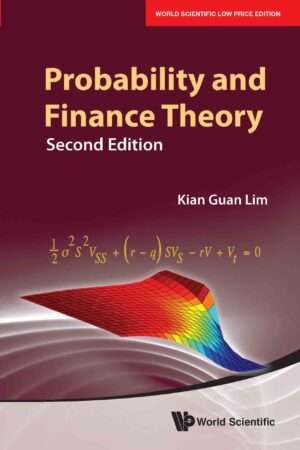 Probability and Finance Theory, 2nd Edition : Lim Kian Guan