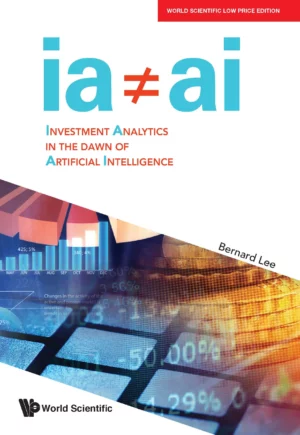 Investment Analytics in the Dawn of Artificial Intelligence : Bernard Lee