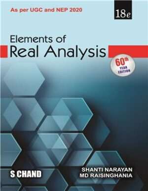 Elements of Real Analysis : Narayan Shanti, Raisinghania