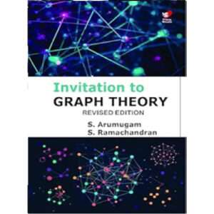 Invitation to Graph Theory - Revised Edition : Arumugam S and Ramachandran S