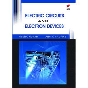 Electric Circuits & Electron Devices,Reeba Korah and Aby K Thomas