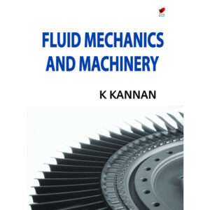 Fluid Mechanics and Machinery: Kannan K
