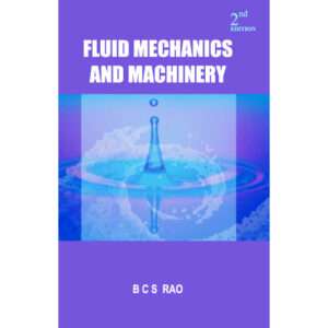 Fluid Mechanics and Machinery 2e: Rao BCS