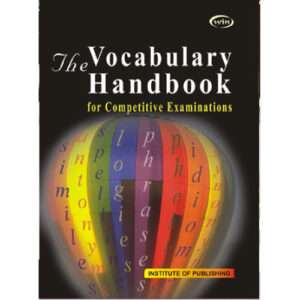 The Vocabulary Handbook for Competitive Examinations: VN/ IIP